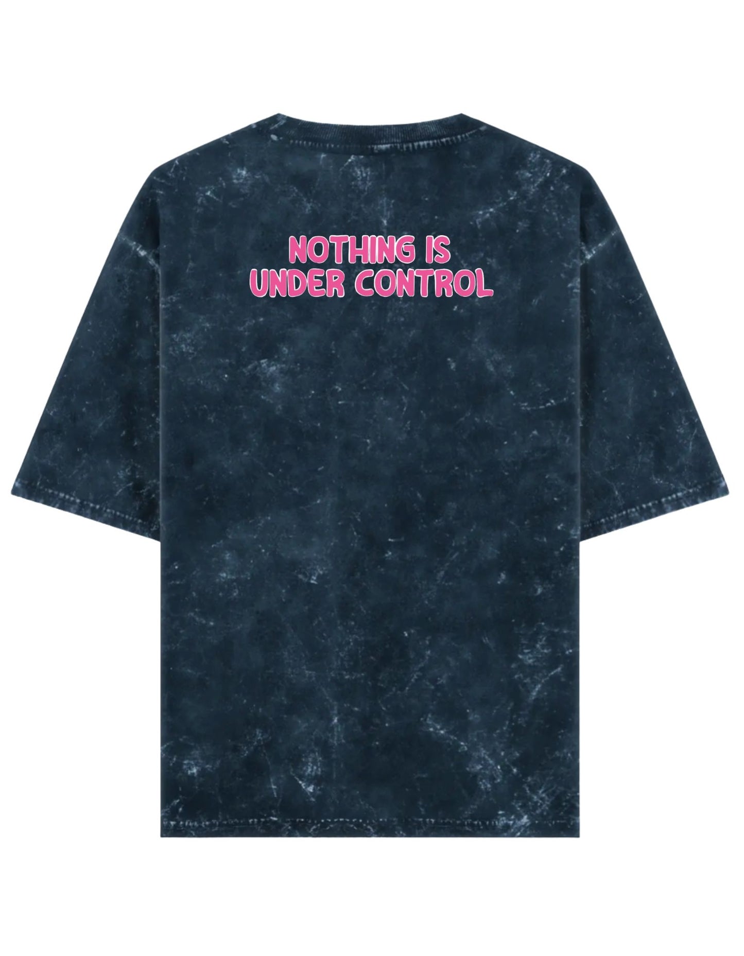 Nothing is under control Acid Washed T-shirt