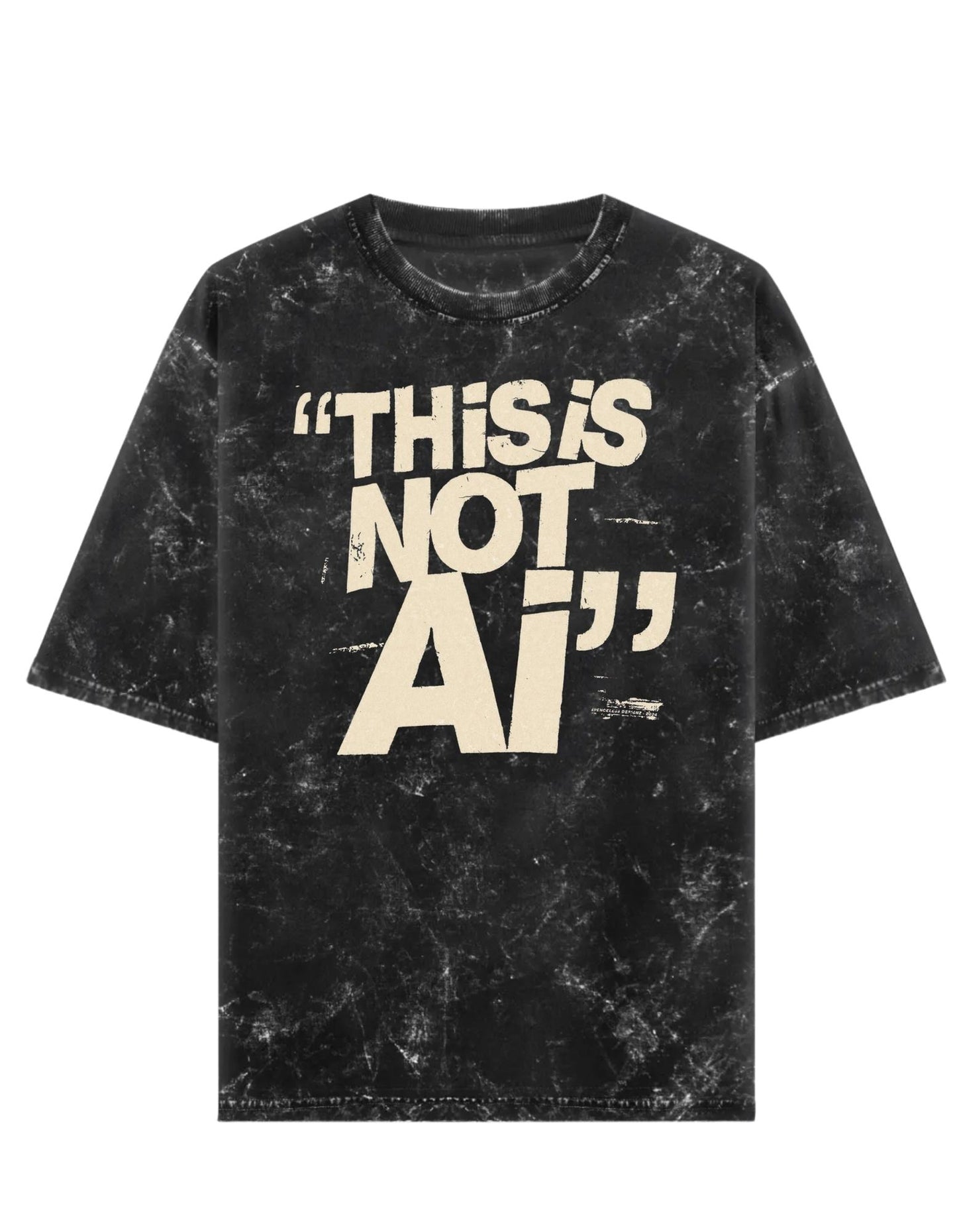 Black acid washed t-shirt with 'THIS IS NOT AI' text on a white background