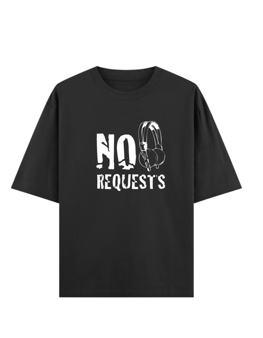 No Requests- DJ T-Shirt