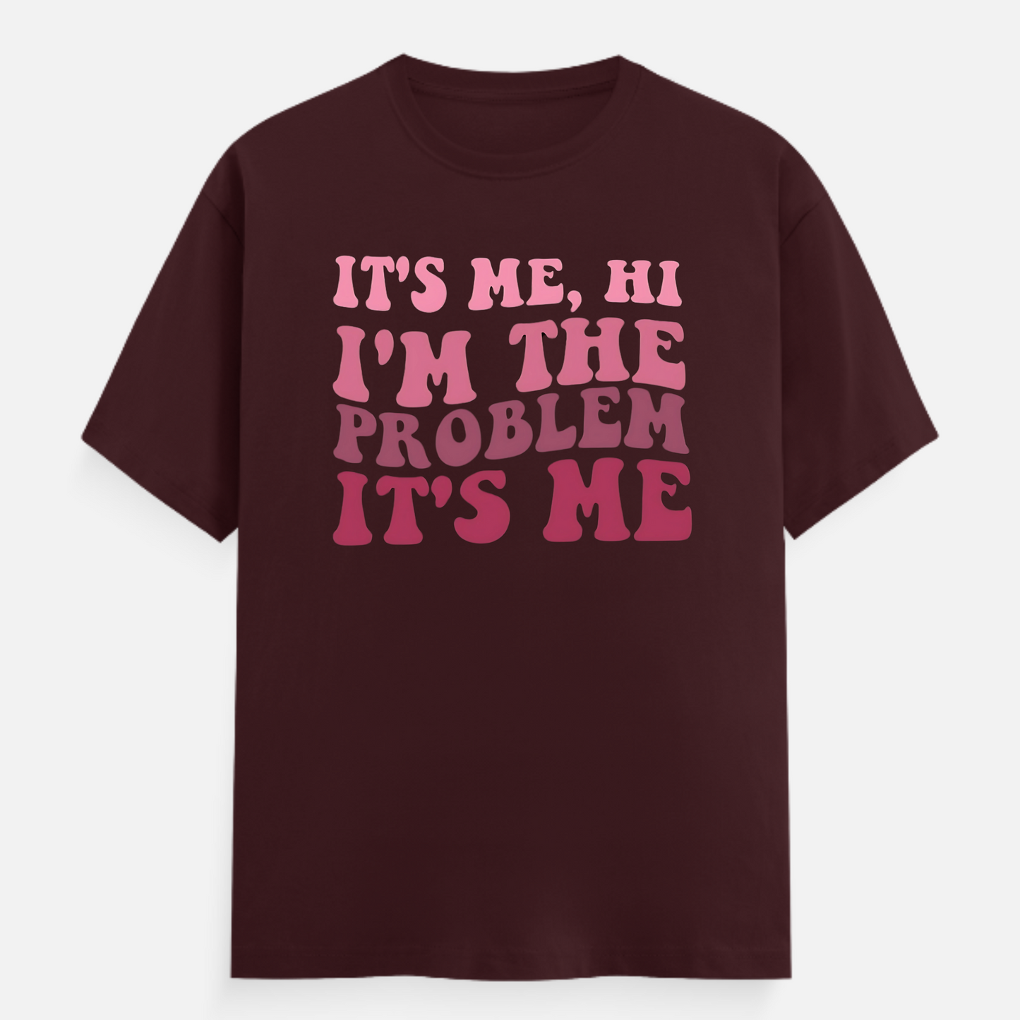 It's me Tshirt