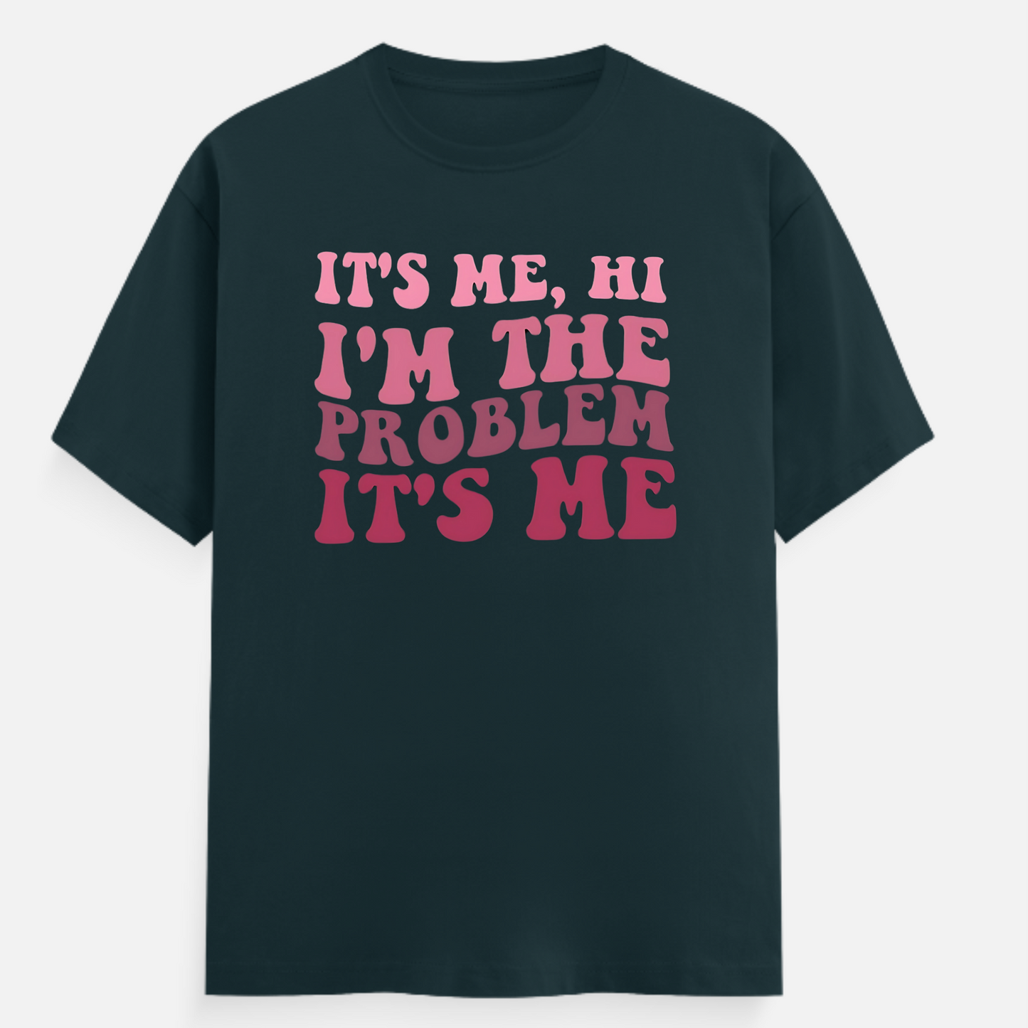 It's me Tshirt