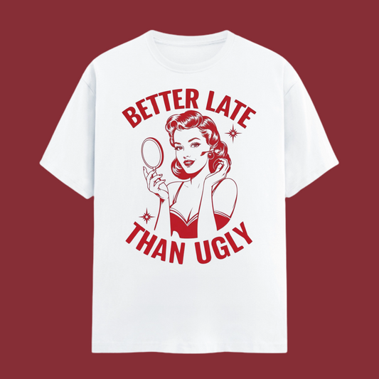 Better Late Taylor Swift Tshirt