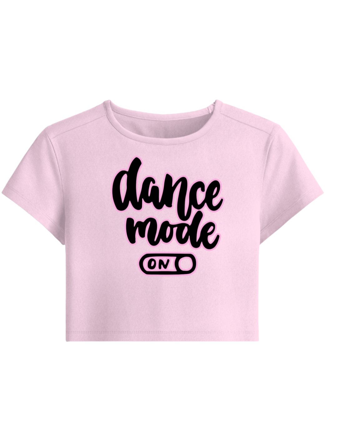 Dance Mode ON Dancer Tee