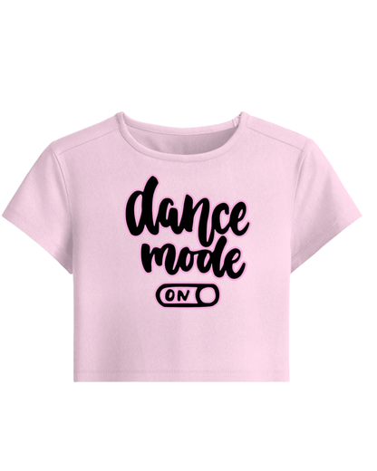 Dance Mode ON Dancer Tee