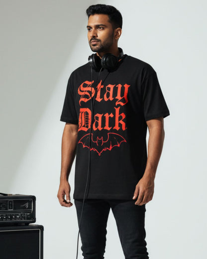 Stay Dark - T-shirt