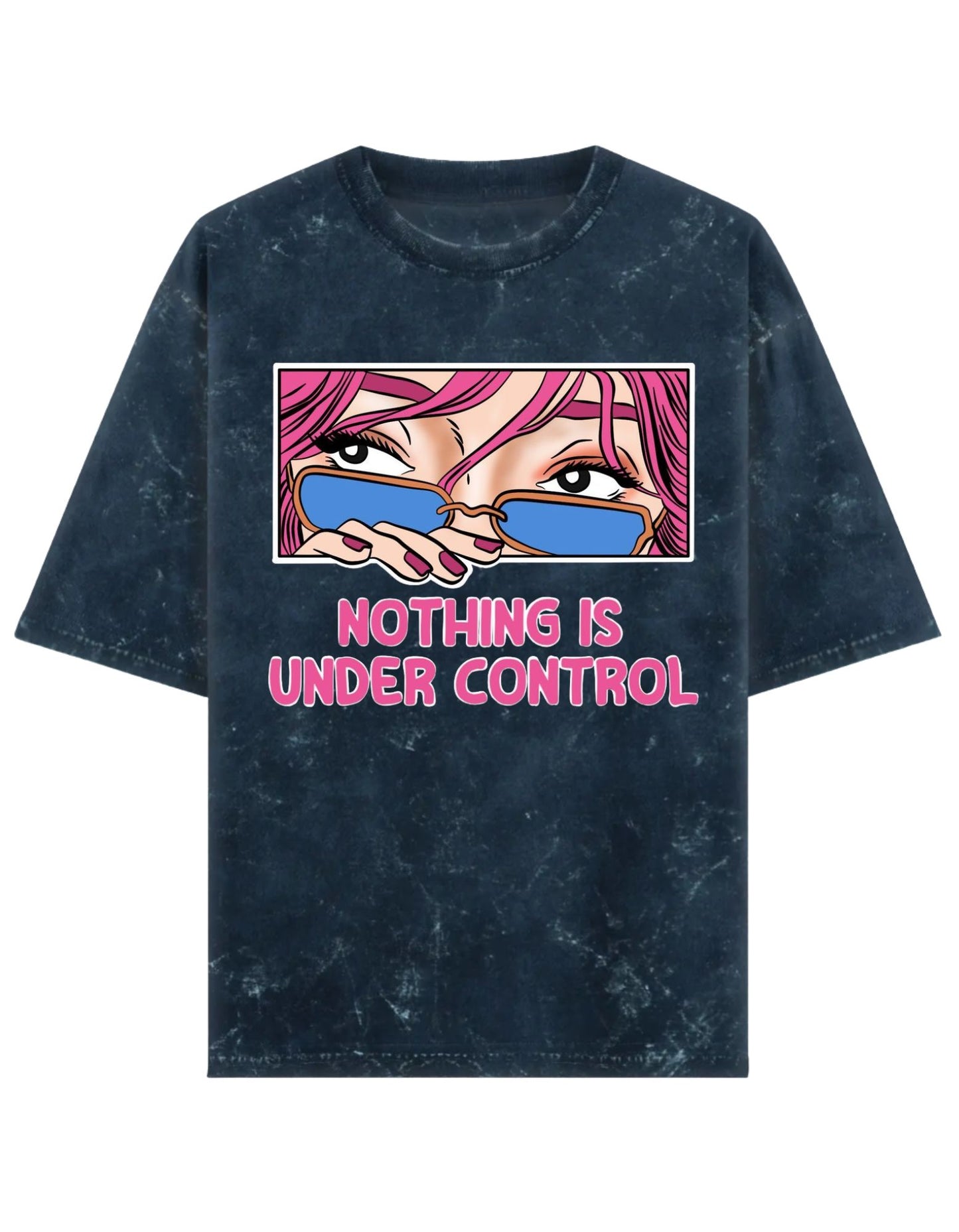 Nothing is under control Acid Washed T-shirt