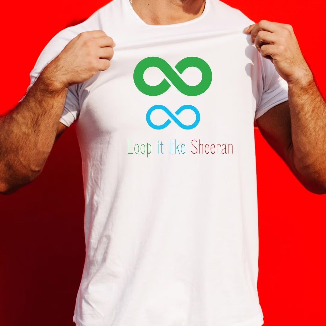 Loop it like Sheeran inspired Tshirt